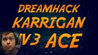 CS:GO - DREAMHACK Cluj Napoca KARRIGAN ACE! 1v3