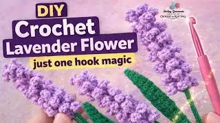 Crochet Lavender Flower Tutorial | Easy Crochetr Flower for Beginners | Home Decor & Gift Idea​