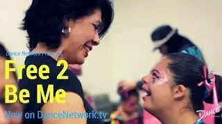 Free 2 Be Me, Now on DanceNetwork.tv