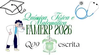 #famerp  prova II química questão 9