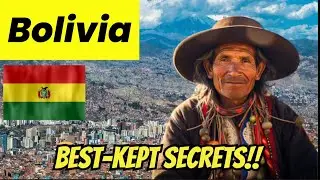 Bolivia's Hidden Treasures Are Absolutely Insane