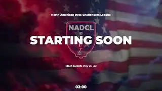 North American Dota Challengers League (NADCL) Season 8 - Day 1