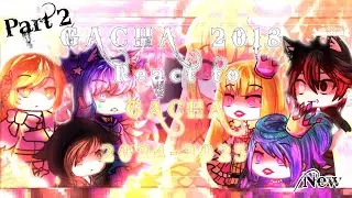 2X || GACHA 2018 REACT TO THE FUTURE ✨️🌟 || GCRV || part 2/? || ft. 2018 Ocs and put on 2x speed