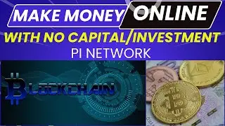 Make Money Online Without Any Investment or Capital (The Pi Network)