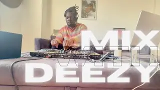 MIXWITHDEEZY || Private School Amapiano & R'n'b Chill Mix