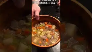 High protein low carb vegetable beef soup with Gary Ray
