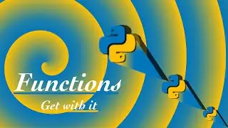 Python 3: How to Work With and Use Functions