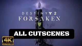 Destiny 2 Forsaken All Cutscenes (Game Movie, Subtitles) (Season 4 - Season of the Outlaw)