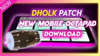 Soura Song Mobile Octapad patch | Soura patch editing tutorial |Dholak patch mobile octapad