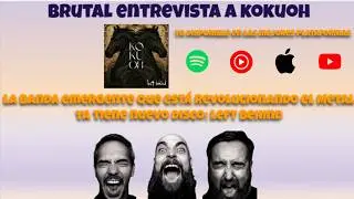 Brutal entrevista KOKUOH, la banda emergente que est&aacute; revolucionando el Metal - Parte 1