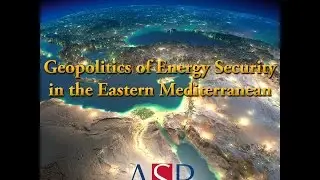 Panel 1 &ndash; The Geopolitical Promise of Energy in the Eastern Mediterranean