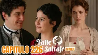 Valle Salvaje Cap&iacute;tulo 226 || Adriana descubre la verdad sobre la carta [AVANCE] #vallesalvaje
