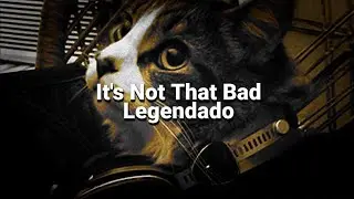 Kane Strang - It's Not That Bad (Legendado)