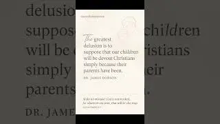 Godly Parenting Wisdom youNEED to hear Dr James Dobson quotes #shortsvideo #motivation #faith