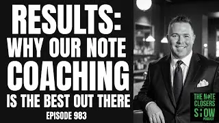 RESULTS: Why Our Note Coaching is the Best in the Industry!