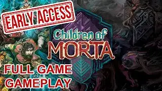 Children of Morta - Early Access - Gameplay - Full Game