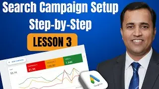 Search Campaign Setup Step-by-Step  | Google Ads Complete Course 2026