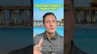 Top 5 Cities To Retire In Florida in 2024 #floridarealestate #floridaliving