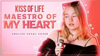 KISS OF LIFE - MAESTRO OF MY HEART - English vocal cover by KCAJASMIN