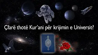 Zbulimi shkencor ne lidhje me krijimin e Universit permendet ne Kur'anin famelarte! &Ccedil;fare u zbulua?