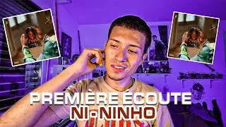 PREMIÈRE ÉCOUTE#4  - NI - NINHO (De retour, Let's gooo)  🎵
