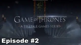 Game of Thrones Episode 2 The Lost Lords Walkthrough Complete Chapter
