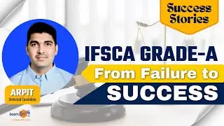 IFSCA Grade A 2024 Success Story || Arpit's Journey From Failure to Success!!