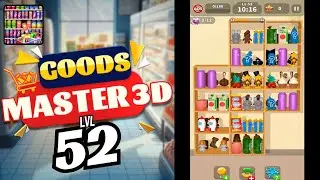 🏅 Goods Master 3D: Puzzle Games 🍒🥤🪆 LEVEL 52 🍄🧃🧸 Gameplay Walkthrough