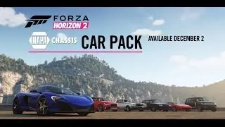 Forza Horizon 2 December DLC! Napa chassis car pack! OUT NOW!