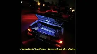 Shaman Cult featuring bru baby. - sabertooth (Official Audio)