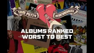 Tom Petty Album Ranking