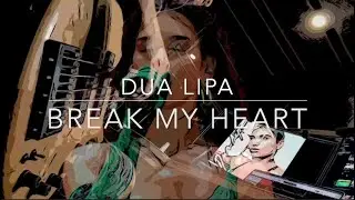 【Dua Lipaさんの &ldquo;Break My Heart