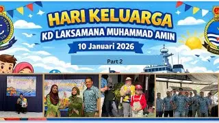FAMILY DAY KD LAKSAMANA MUHAMMAD AMIN // part 2