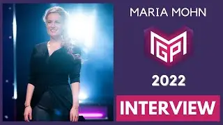 MGP 2022: Maria Mohn interview in ENGLISH