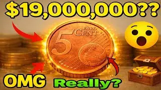 5 Euro Cent Coin Worth $19,000,000 !   Rare Euro Coin Value 2026