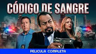 CODIGO DE SANGRE 🎬 Pel&iacute;cula Completa en Espa&ntilde;ol