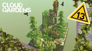Factories || Cloud Gardens - Part 13