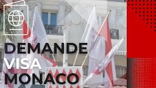 Comment obtenir un visa pour Monaco