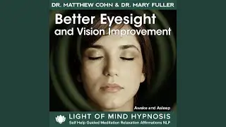 Better Eyesight and Vision Improvement Light of Mind Hypnosis