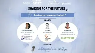 Tourisme : La croissance à tout prix ? / SHARING FOR THE FUTURE 2023