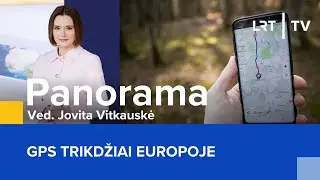 GPS trikdžiai Europoje | Panorama | 2025-09-26