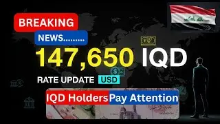 BREAKING: Iraqi Dinar Exchange Rate UPDATE - USD Hits 147,650 IQD (What Dinar Holders NEED to Know)