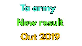 Ta army new result declared 2019