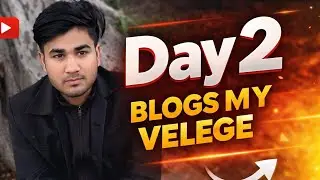 Day 2 blogजिन लोगों को शर्म आती है वीडियो बनाने में  #sadabblogs#blogviril #blog#youtube#long