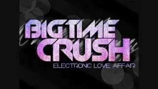 Big Time Crush - Sounds In Stereo