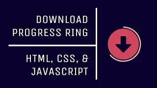 Download Progress Ring | Download Progress Bar | HTML | CSS | Javascript