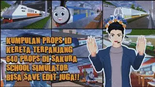 Kumpulan Props Id Stasiun Kereta Api Terpanjang 640 Props | Sakura School Simulator