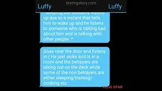 Betrayed Luffy texting stories Chapter - 1, Episode - 1, The betrayel