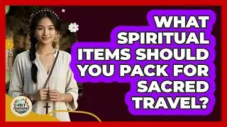 What Spiritual Items Should You Pack For Sacred Travel? - Holy Landmarks