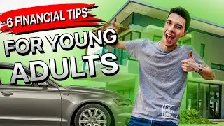 Top 6 Best Financial Tips for Young Adults